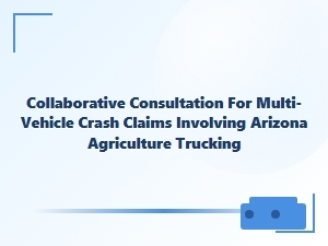 Arizona Farm Truck Crash Claim Consultation
